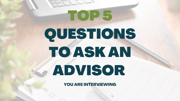 questions to ask an advisor